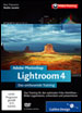 Adobe Photoshop Lightroom 4 - Das umfassende Training