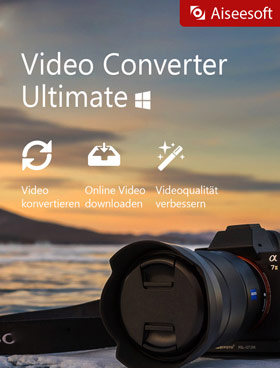 
    Aiseesoft Video Converter Ultimate für PC - 2018
