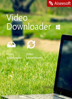 Aiseesoft Video Downloader für PC - 2018