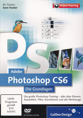 
    Adobe Photoshop CS6 – Die Grundlagen
