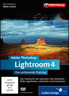 Adobe Photoshop Lightroom 4 - Das umfassende Training